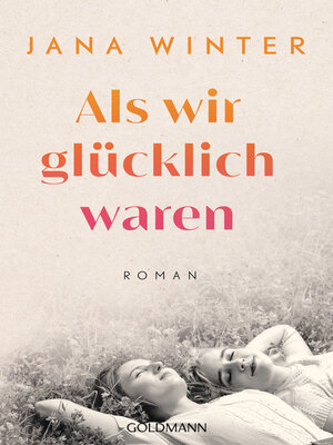 cover image of Als wir glücklich waren